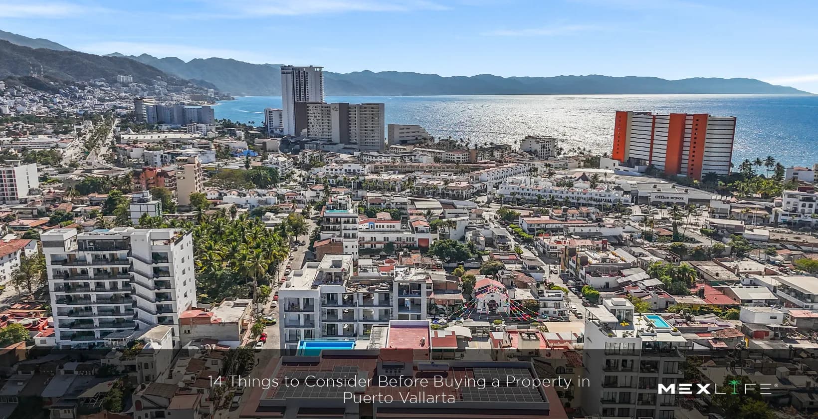 14 Things to Consider Before Buying a Property in Puerto Vallarta