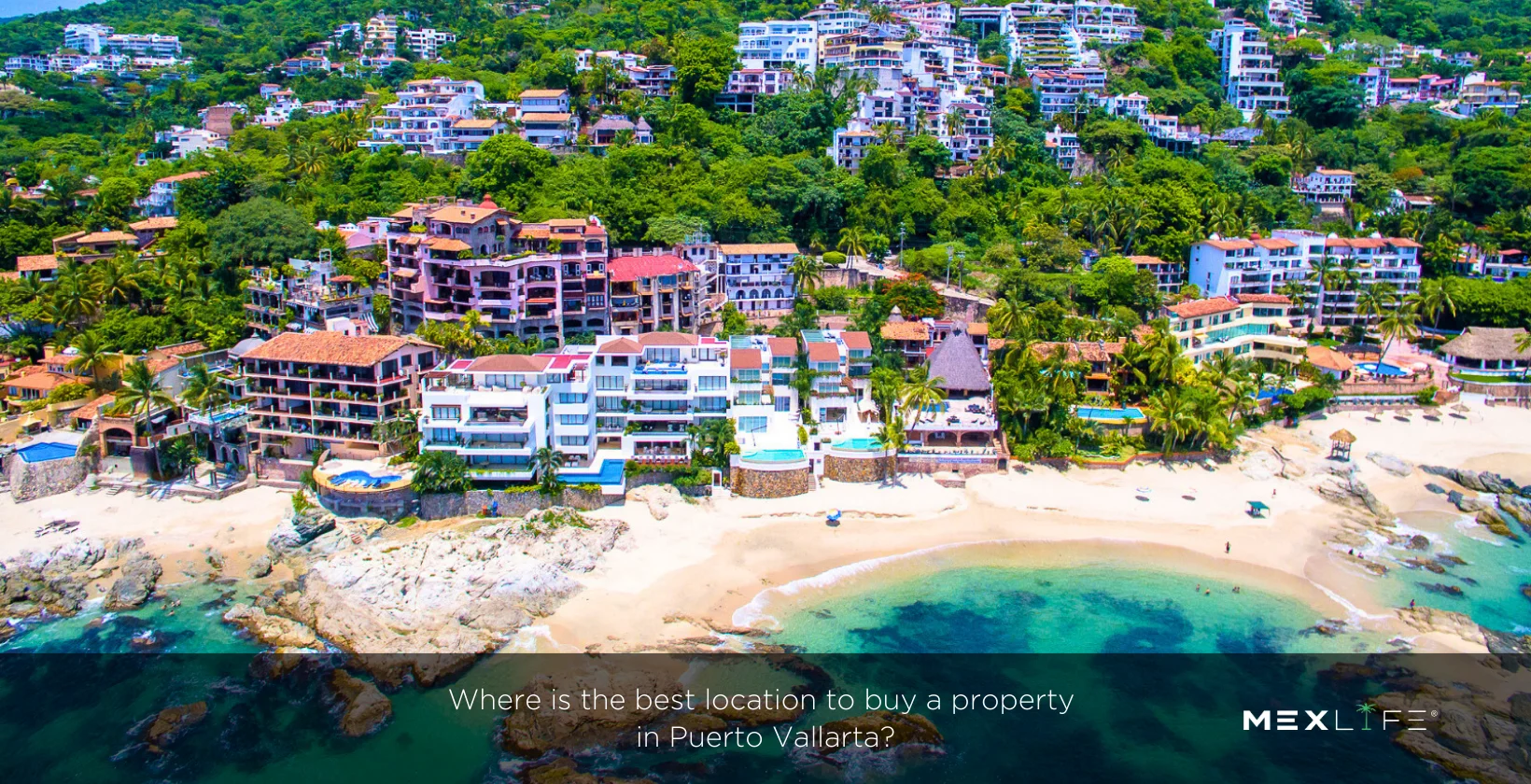 Puerto Vallarta Best locations to buy property