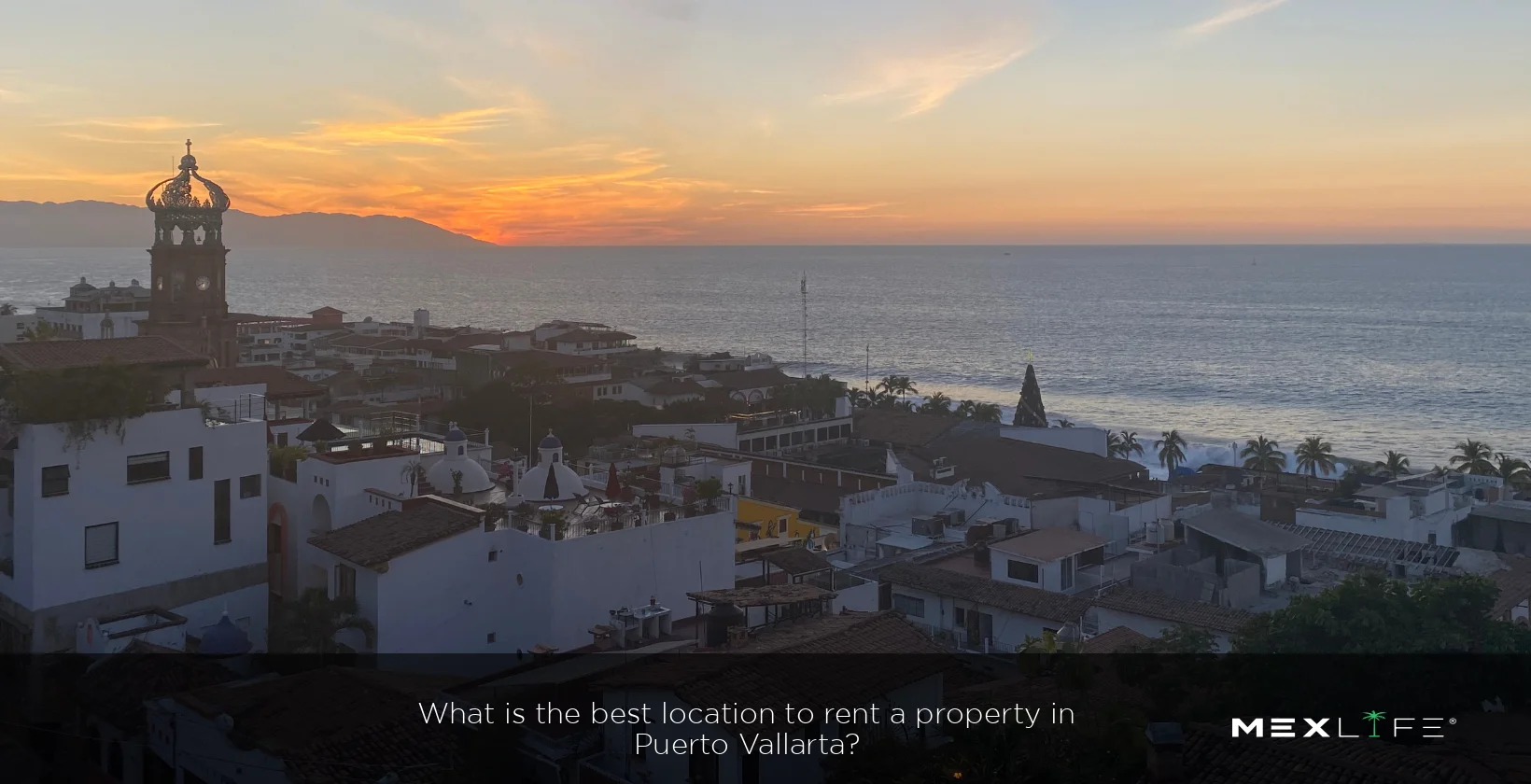 Puerto Vallarta best location to rent