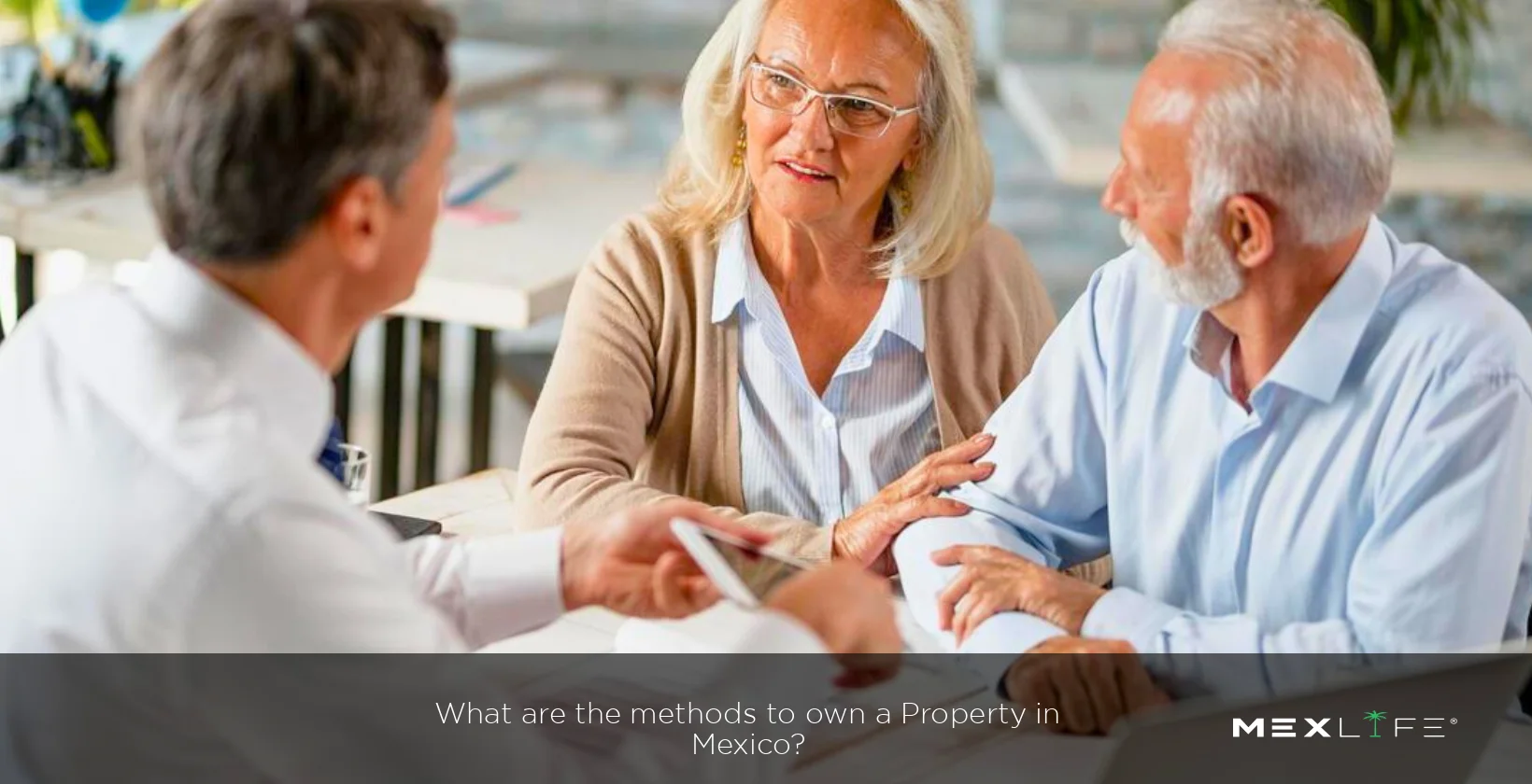 Methods for owning property in Mexico