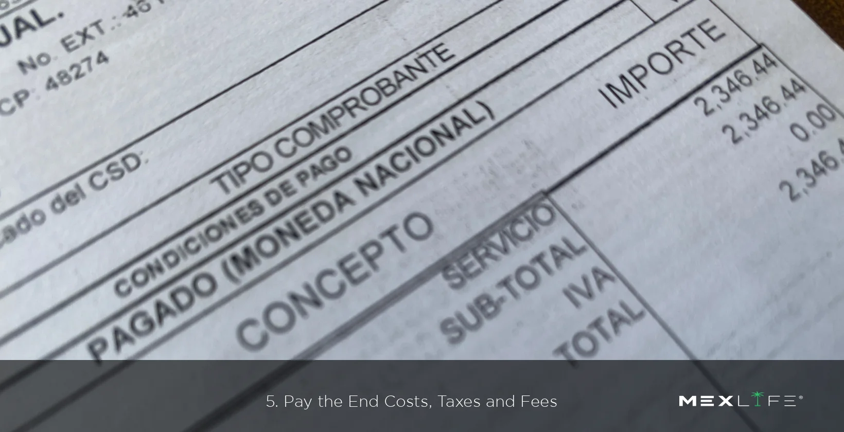 Paying end costs, taxes, and fees for property in Mexico