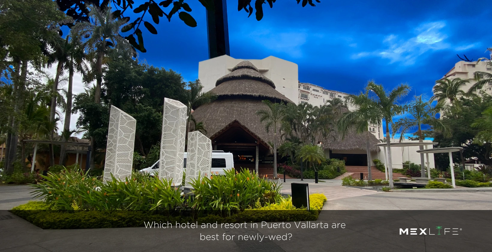 Puerto Vallarta Best Resort for Newly Wed