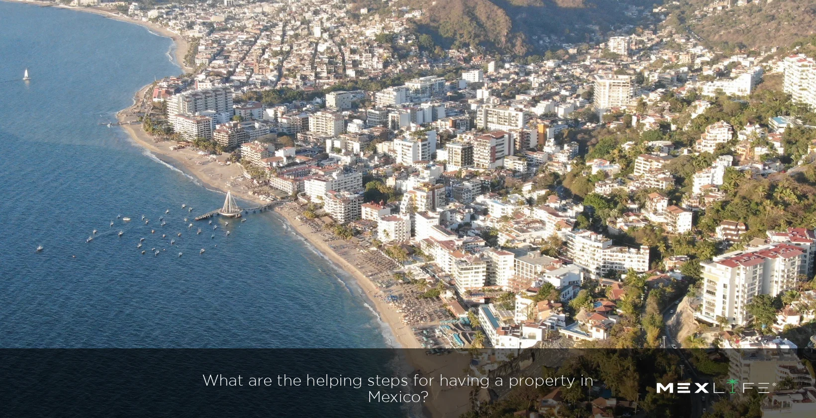 Steps for acquiring property in Mexico