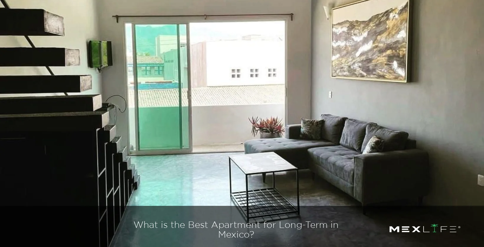 Mexico Best Apartment for Long-Term