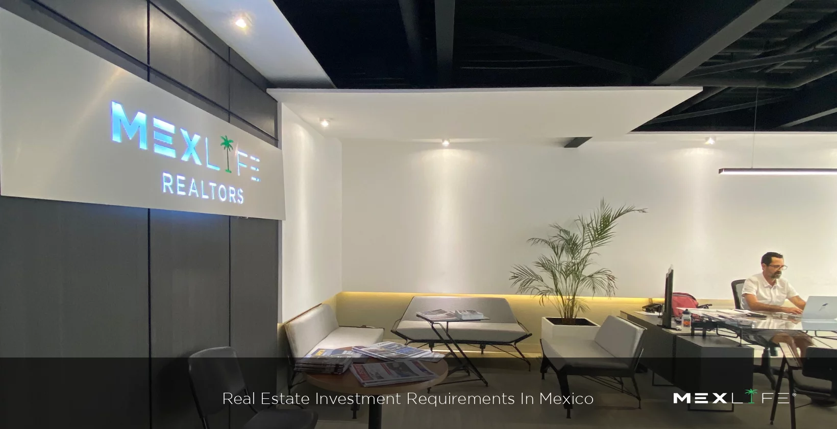 Real Estate Investment Requirements In Mexico